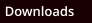 Downloads